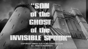 "Son of the Ghost of the Invisible Spook"