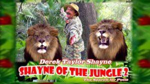 Shayne of the Jungle 2: The Search For Potts